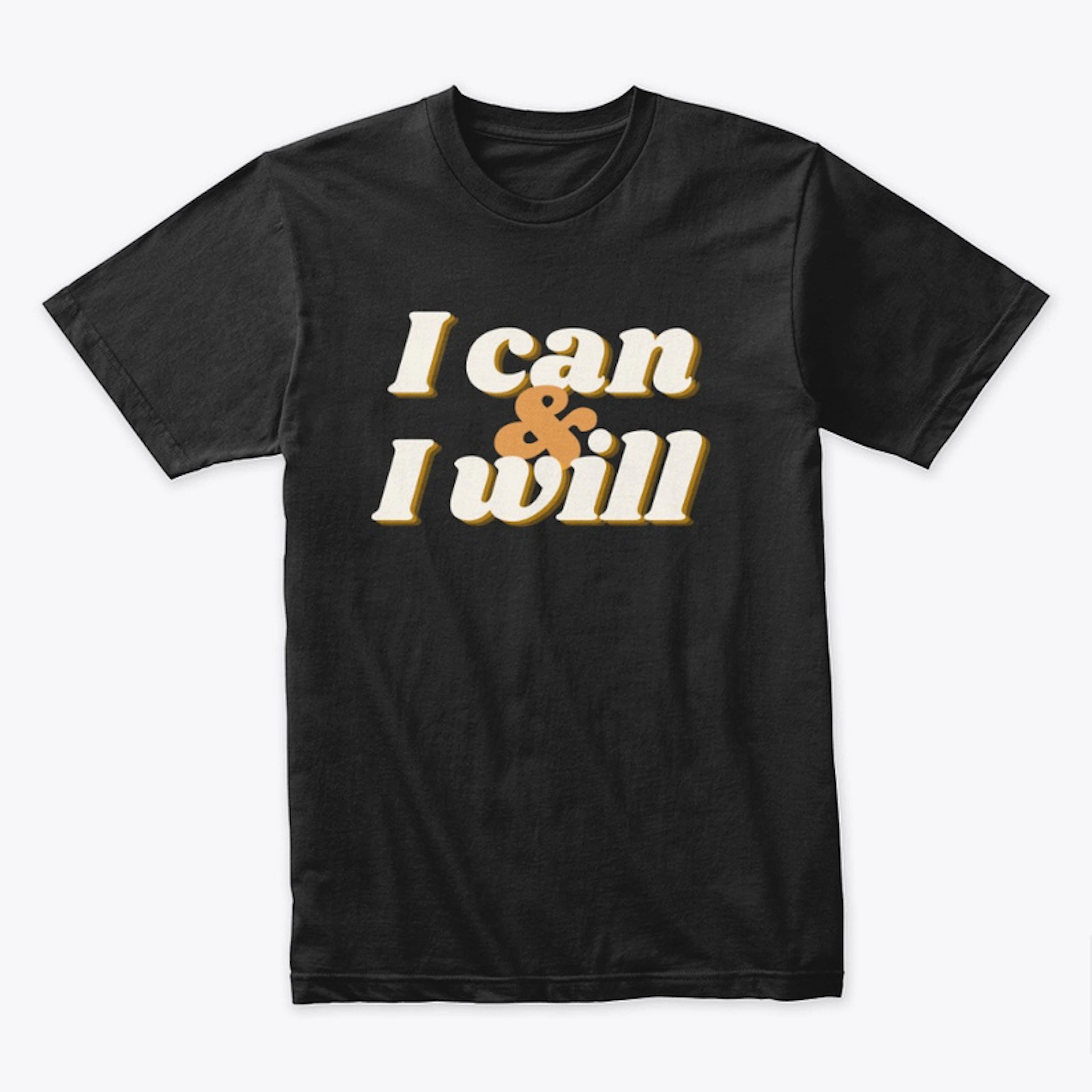 I can & I Will