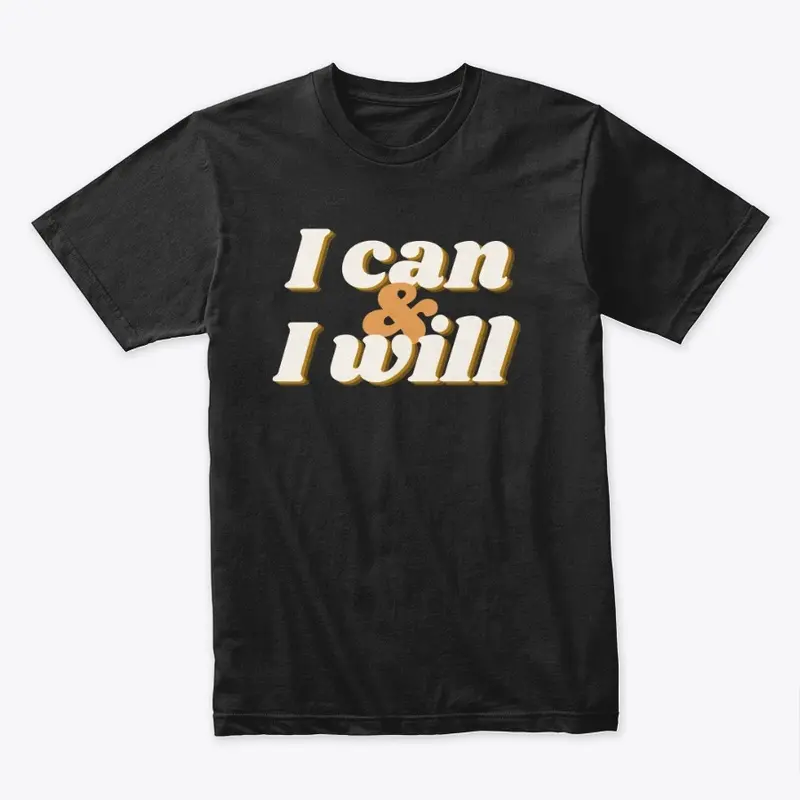 I can & I Will